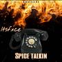 Spice Talkin (Explicit)