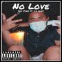 No Love (feat. Lil Bles) [Explicit]