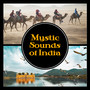 Mystic Sounds of India – Ethnic Attitude, Exotic Road to Bombay, Inspiration of Asia, India Desert Temple