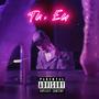 Tu, Eu (feat. cloudboy) [Explicit]