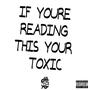 TOXIC (Explicit)