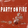 Party on Fire