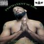 Permanent Scars (feat. 1108 Tray Tray & Lil Rixh Judoh) [Explicit]