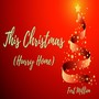 This Christmas (Hurry Home)