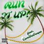 Run It Up (Explicit)