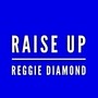 Raise Up (Explicit)