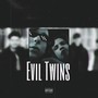 Evil Twins (Explicit)