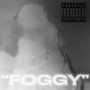 FOGGY (Explicit)