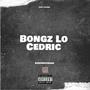 Bongz Lo Cedric (Explicit)