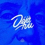 Déjà Vu (Remixes)