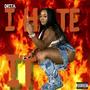 Hate It (Explicit)