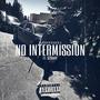 No Intermission (feat. 62Baby) [Explicit]