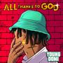 All thanks to God (Explicit)