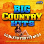 Big Country Hits - Remixed for Fitness