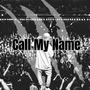 Call My Name