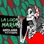 La Loca María