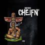 CHEIFN' (Explicit)