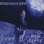 Knock it off (Explicit)