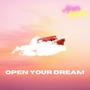 Open Your Dream