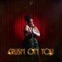 Crush on you