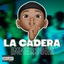 La Cadera (Explicit)