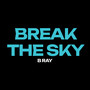 Break The Sky