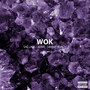 Wok (feat. Sae Lavie, Jlove & Sammy Roach) (Explicit)