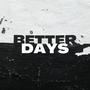 Better Days (Sped Up) [Explicit]