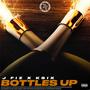 BOTTLES UP (feat. Ksix) [Explicit]