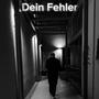 Dein Fehler