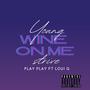 Wine on me (feat. Loui G) [Radio Edit] [Explicit]