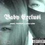 Baby Exclusive (feat. Curly King) [Explicit]