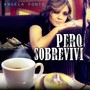 Pero Sobreviví