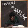 Proverbs of Mxlak (Explicit)