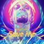 Save Me (Explicit)