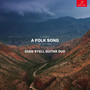 A Folk Song (Arr. for Two Guitars by Chris Stell)