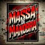 Massa de Manobra (Explicit)