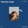 Good-bye, Angel (feat. TSUBAME)