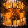 MONTAGEM LIMINAL NEBULOSA