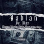 Hablan de más (feat. Wins DPS, Verre Vieyra, Jona AR & Blosky Oficial) [Explicit]