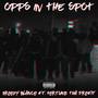 Opps in the Spot (Explicit)