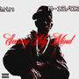 Easing My Mind (Explicit)