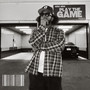 Play the Game (Explicit)