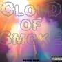 Cloud of Smoke (feat. Cash Dody, JayBaby TheGreaty & Bucci) [Explicit]