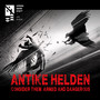 Antike Helden - Consider Them Armed And Dangerous