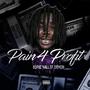 Pain 4 Profit (Explicit)