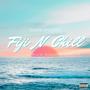 Fiji N Chill (Explicit)