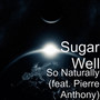 So Naturally (feat. Pierre Anthony)