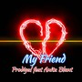 My Friend