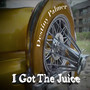 I Got the Juice (Explicit)